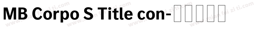 MB Corpo S Title con字体转换